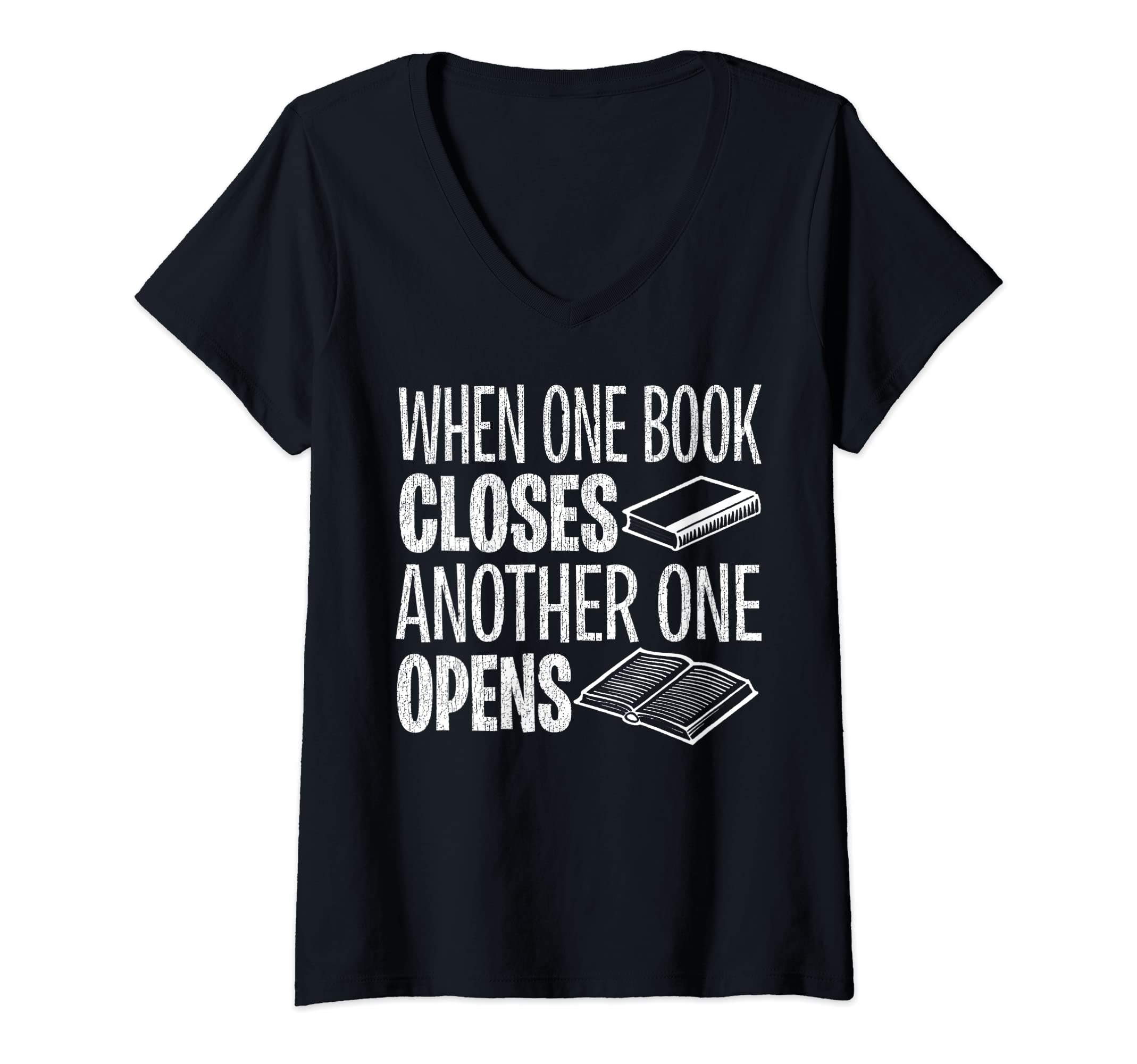 Womens When One Book Closes Literary Gift Readers book Themed Funny V-Neck T-Shirt