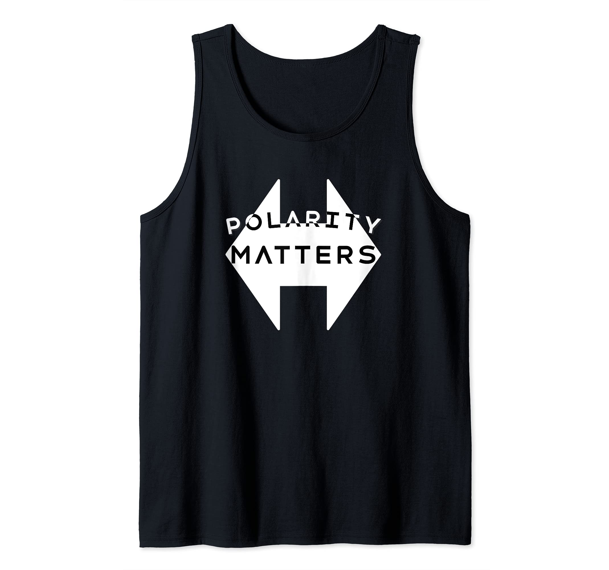 Polarity Matters Funny Physics Nerd Tank Top
