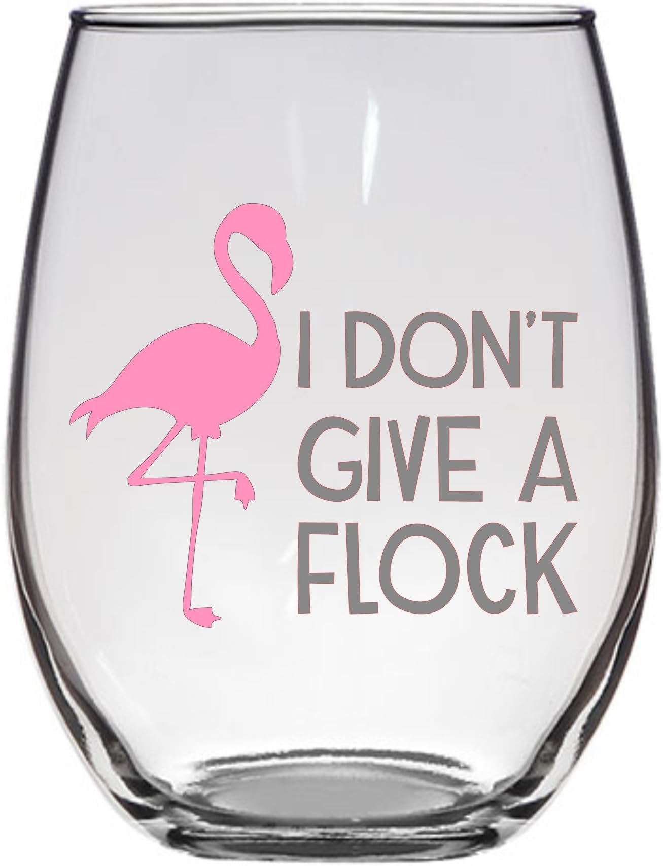 I Don't Give a Flock Large 21 Oz Stemless Wine Glass Funny Flamingo