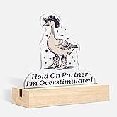 TopXmai Funny Desk Decor, Funny Western Cowboy Goose Hold on Partner I'm Overstimulated Shaped Acrylic Sign Plaque with Stand for Home Office Desk Decor, Goose Gifts