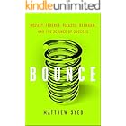 Bounce: Mozart, Federer, Picasso, Beckham, and the Science of Success