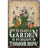 Vintage Tin Sign To Plant a Garden is To Believe in Tomorrow- Retro Metal Sign for Garden Outdoor Indoor Wall Decorative 8x12 Inch