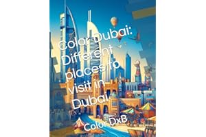 Color Dubai: Different places to visit in Dubai