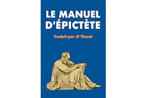 Manuel d'É�辱����è�ٱ�: Précédé d'une Étude sur la philosophie d'É�辱����è�ٱ� et des Stoïciens (French Edition)