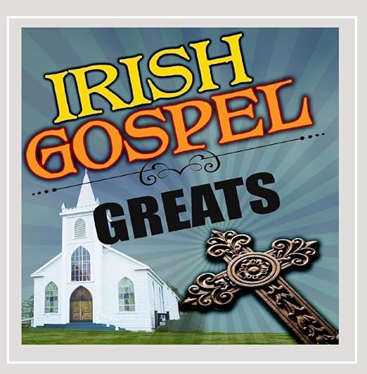 Various Artists Irish Gospel Greats Music