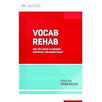 Vocab Rehab: How do I teach vocabulary effectively with limited time? (ASCD Arias) book cover Vocab Rehab: How do I teach vocabulary effectively with limited time? (ASCD Arias) book cover