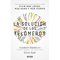 La solución de los telómeros: Un acercamiento revolucionario para vivir más joven, más sano y más tiempo (Spanish… book cover La solución de los telómeros: Un acercamiento revolucionario para vivir más joven, más sano y más tiempo (Spanish… book cover