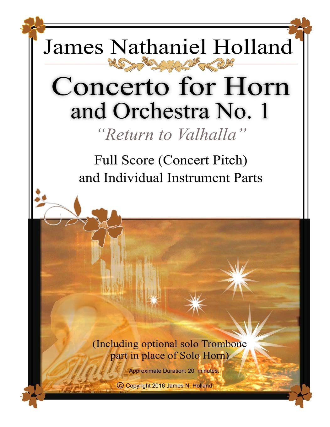 Concerto for Horn and Orchestra No. 1: "Return to Valhalla" Full Score (Concert Pitch) and Individual Instrument Parts: 5 (Music for Brass Instruments by James Nathaniel Holland)