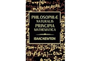 Philosophiae Naturalis Principia Mathematica: The Original 1687 Complete Latin Edition of Newton's Principia
