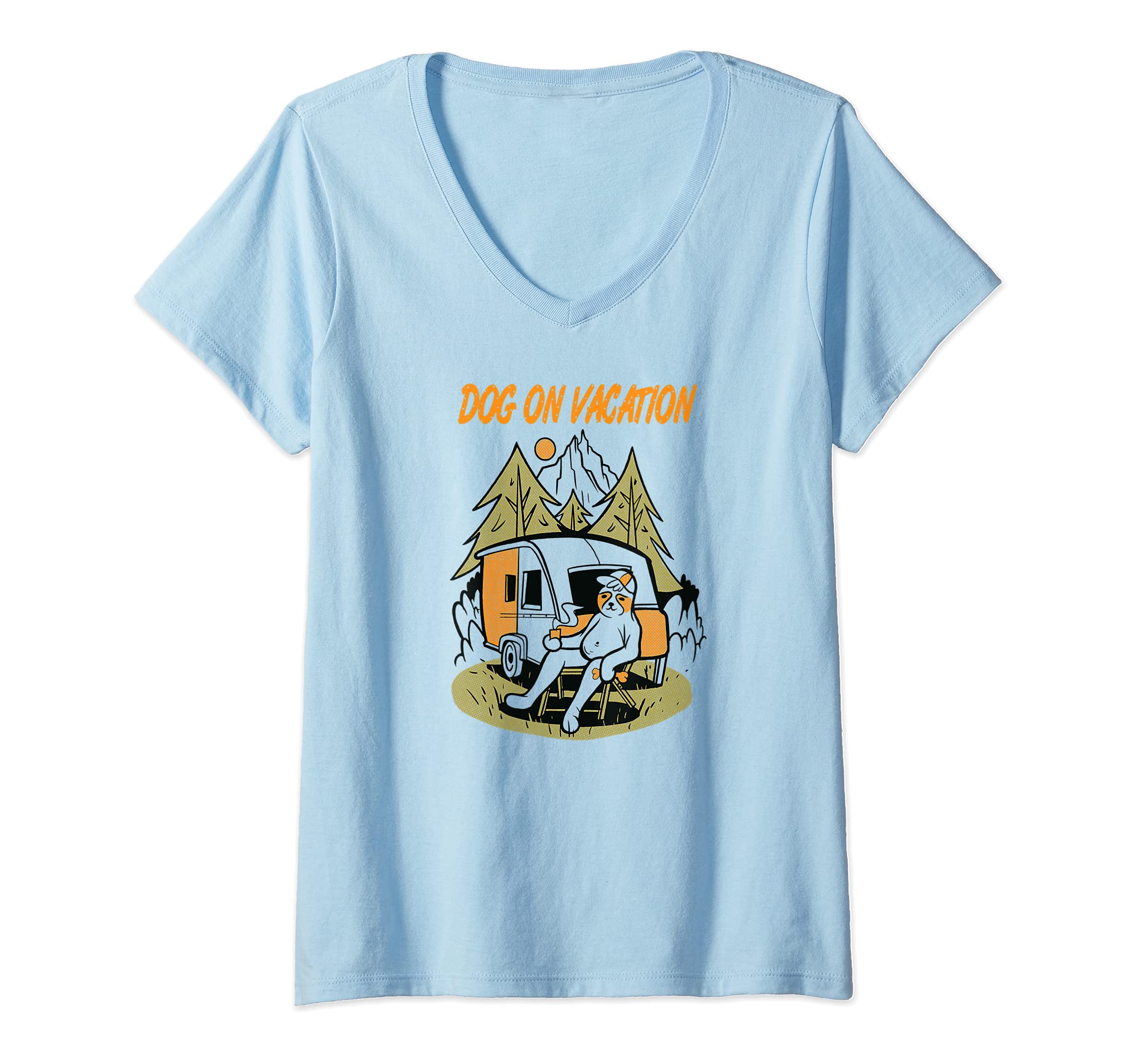 Womens Relax dog on vacation, caravan dog camping FUN outfit V-Neck T-Shirt