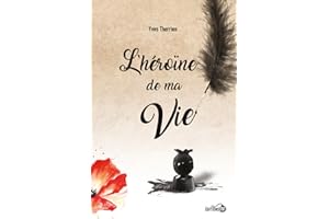 L'héroïne de ma vie (French Edition)