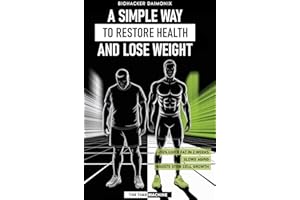 An Easy Way to Regain Health and Lose Weight: The Time Machine