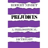 Prejudices: A Philosophical Dictionary