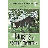 The Adventures of Pete Johnson and the Ghosts of Scott's Mountain