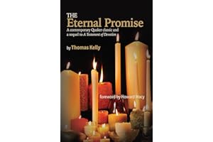 The Eternal Promise: A contemporary Quaker classic and a sequel to A Testament of Devotion