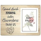 Itsoly Good Luck Finding Better Coworkers Than Us Picture Frame, Colleague Going Away Photo Frame Gift, Goodbye Farewell Gift, New Job Gift, Fits 4x6 Photo12P137