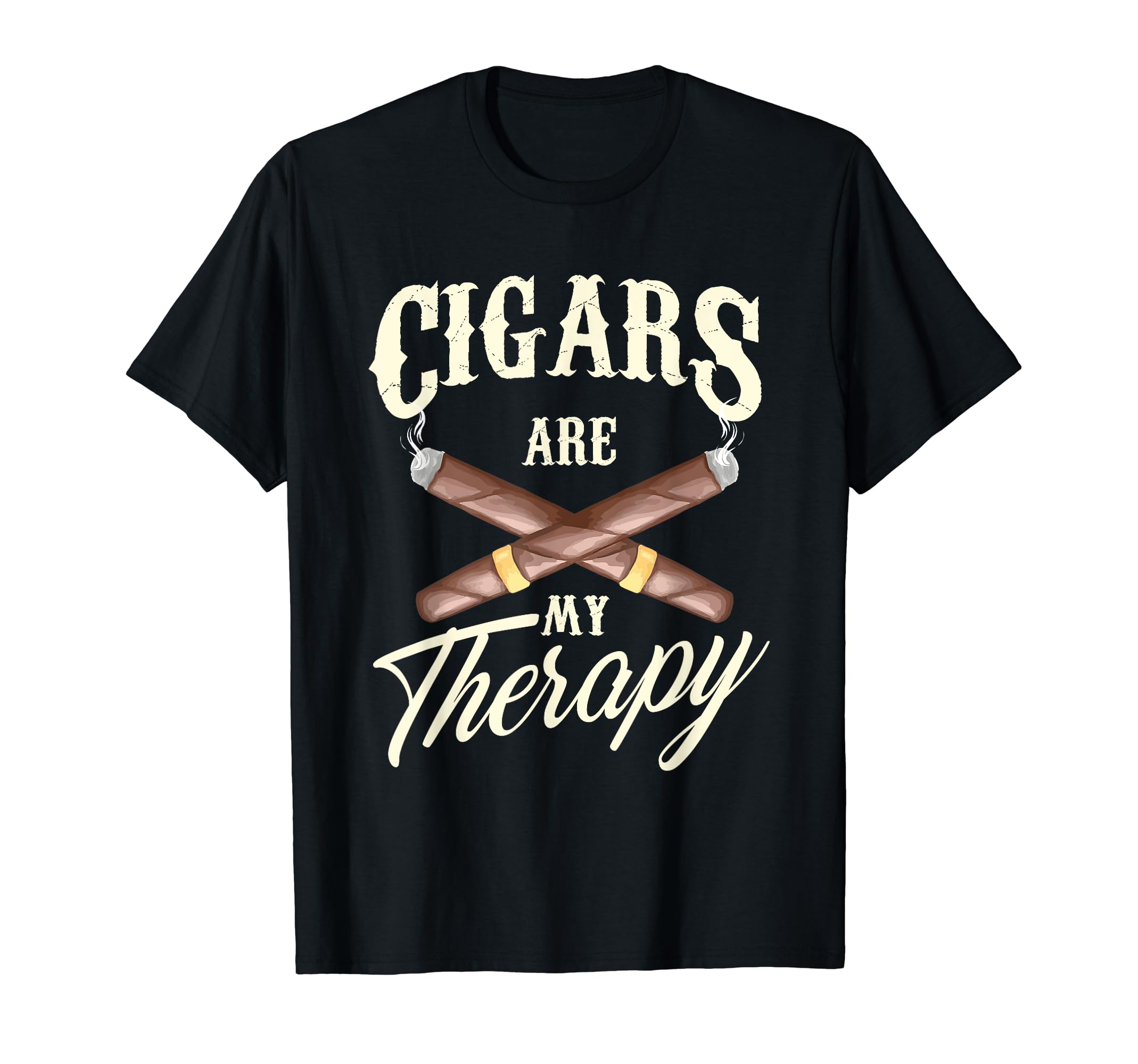 Cigars are my Therapy - Funny Smoking & Cigar Lover T-Shirt