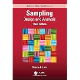 Sampling: Design and Analysis (Chapman &amp; Hall/CRC Texts in Statistical Science)