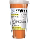 Signature Tumblers Coffee Prescription w/Clear Lid Tumbler Cup 22 Oz | Fantastic Temperature Retention, Thermal Insulated! Dishwasher and Microwave Safe | BPA Free| Great Gift Idea
