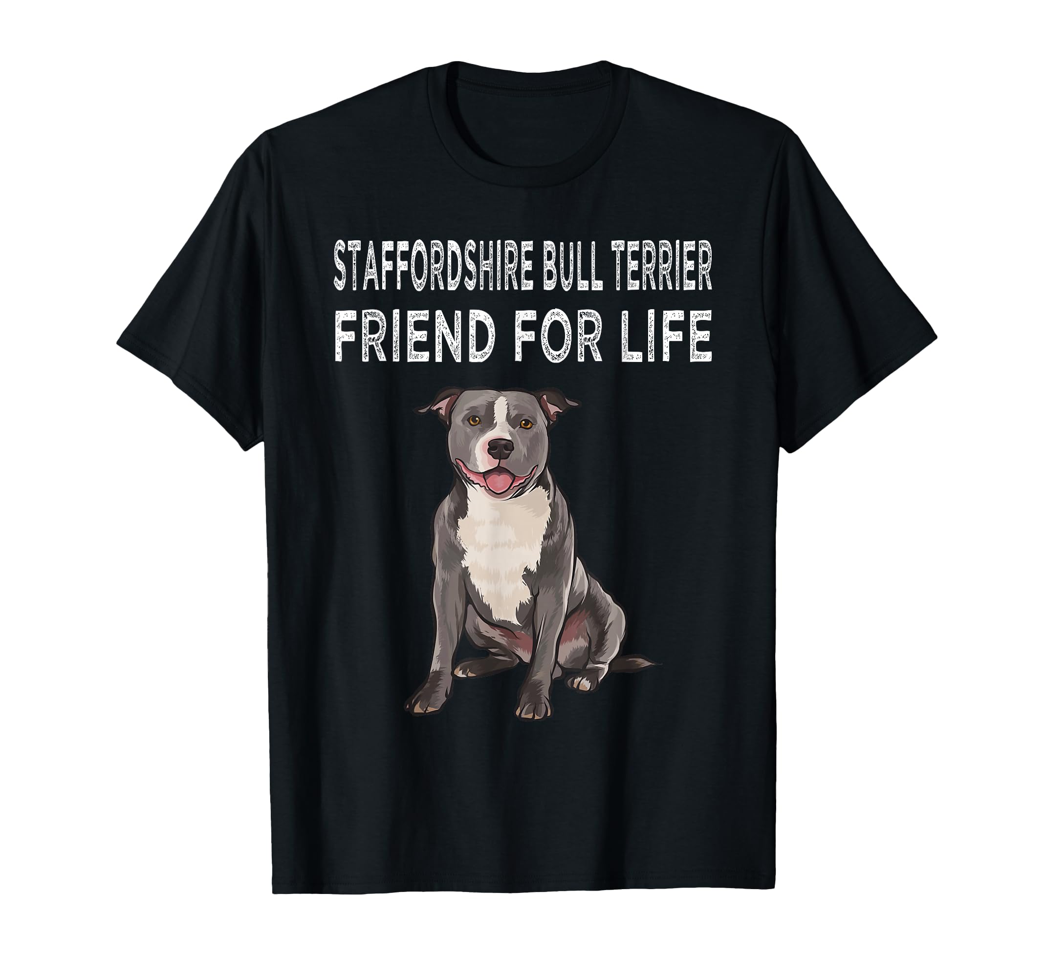 Staffordshire Bull Terrier Friend For Life Dog Friendship T-Shirt