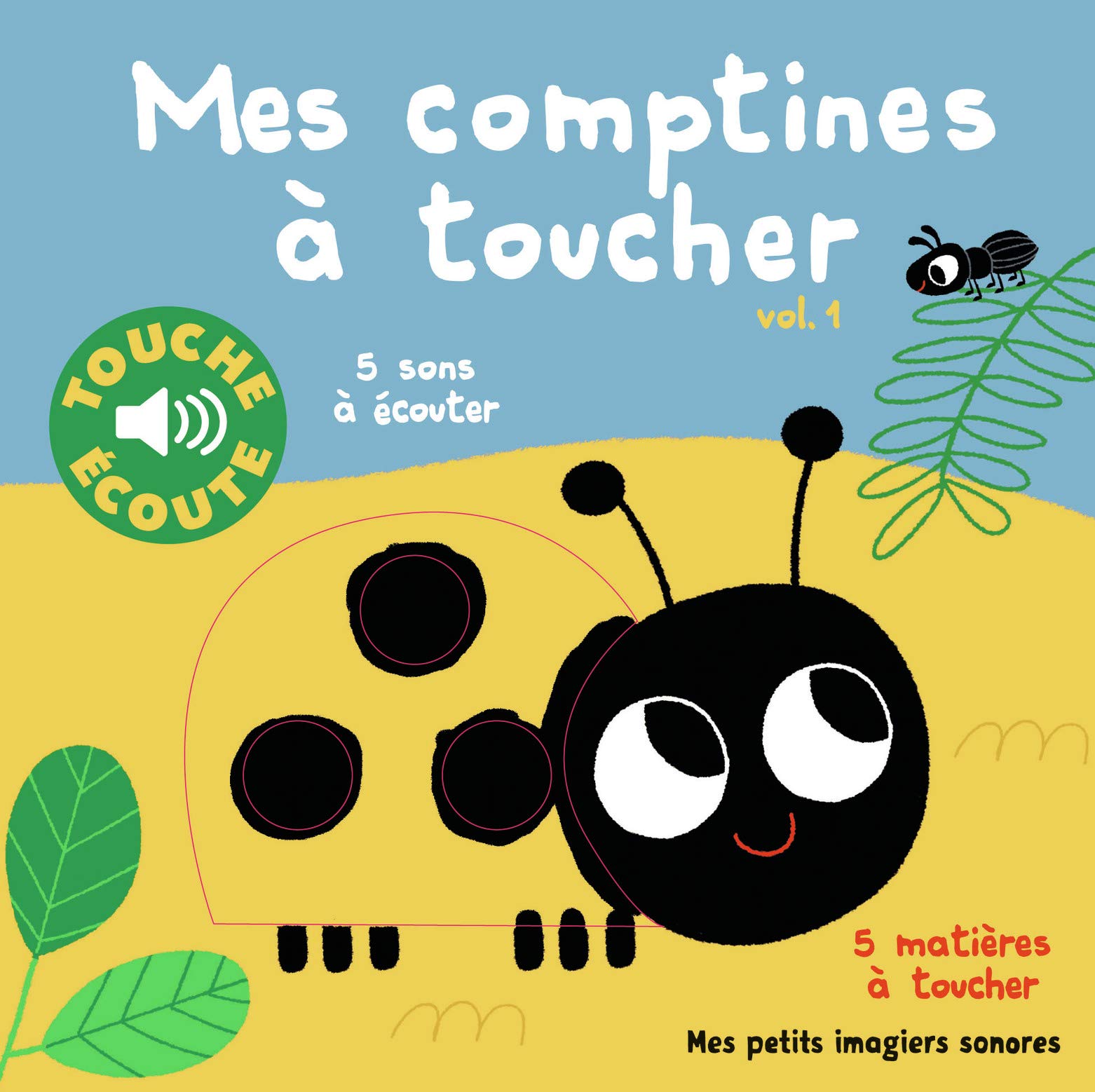Mes Comptines A Toucher 1 5 Matieres A Toucher 5 Sons A Ecouter Touche Et Ecoute French Edition Billet Marion Amazon Com Books