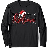 Believe Long Sleeve T-Shirt