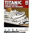 Shipcraft 18 - Titanic and her Sisters Olympic and Britannic