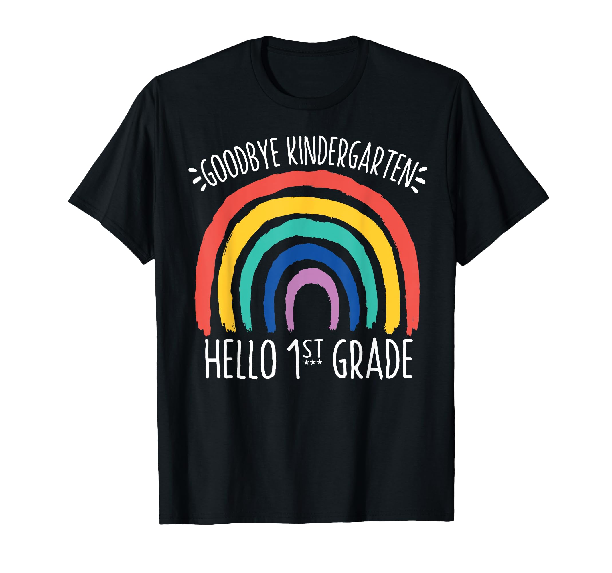 GOODBYE KINDERGARTEN HELLO 1st GRADE School Teacher Student T-Shirt