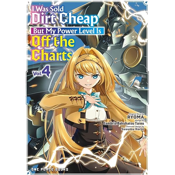 I Was Sold Dirt Cheap, But My Power Level Is Off the Charts Volume