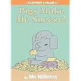 Pigs Make Me Sneeze!-An Elephant and Piggie Book