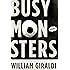 Busy Monsters: A Novel