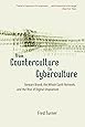 From Counterculture to Cyberculture: Stewart Brand, the Whole Earth Network, and the Rise of Digital Utopianism