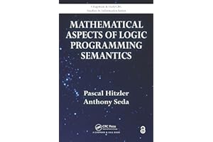 Mathematical Aspects of Logic Programming Semantics (Chapman & Hall/CRC Studies in Informatics Series)