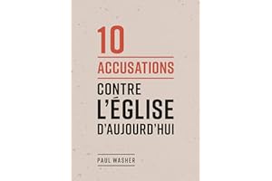10 accusations contre l'Église d'aujourd'hui (French Edition)