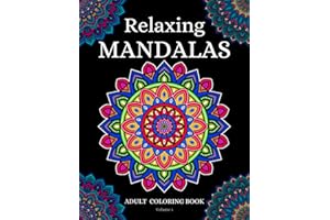 Relaxing Mandalas Adult Coloring Book: 60 Stress Relieving Simple Mandala Designs for Adults, with Easy Patterns for Relaxati