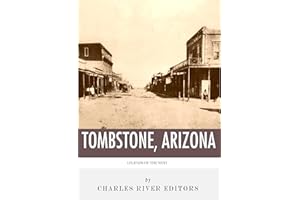 Legends of the West: Tombstone, Arizona