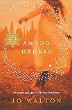 Among Others (Hugo Award Winner - Best Novel)