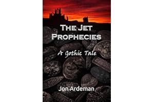 The Jet Prophecies: a gothic tale