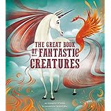 The Great Book of Fantastic Creatures (Volume 3)