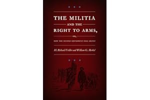 The Militia and the Right to Arms, or, How the Second Amendment Fell Silent (Constitutional Conflicts)