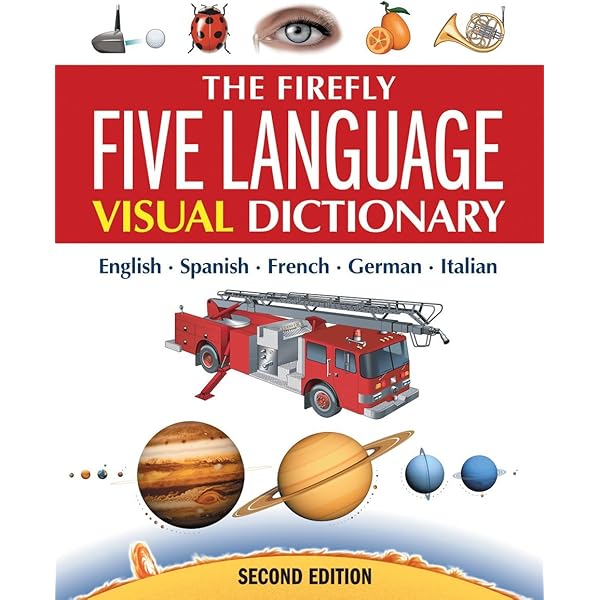 The Firefly Five Language Visual Dictionary: English, Spanish