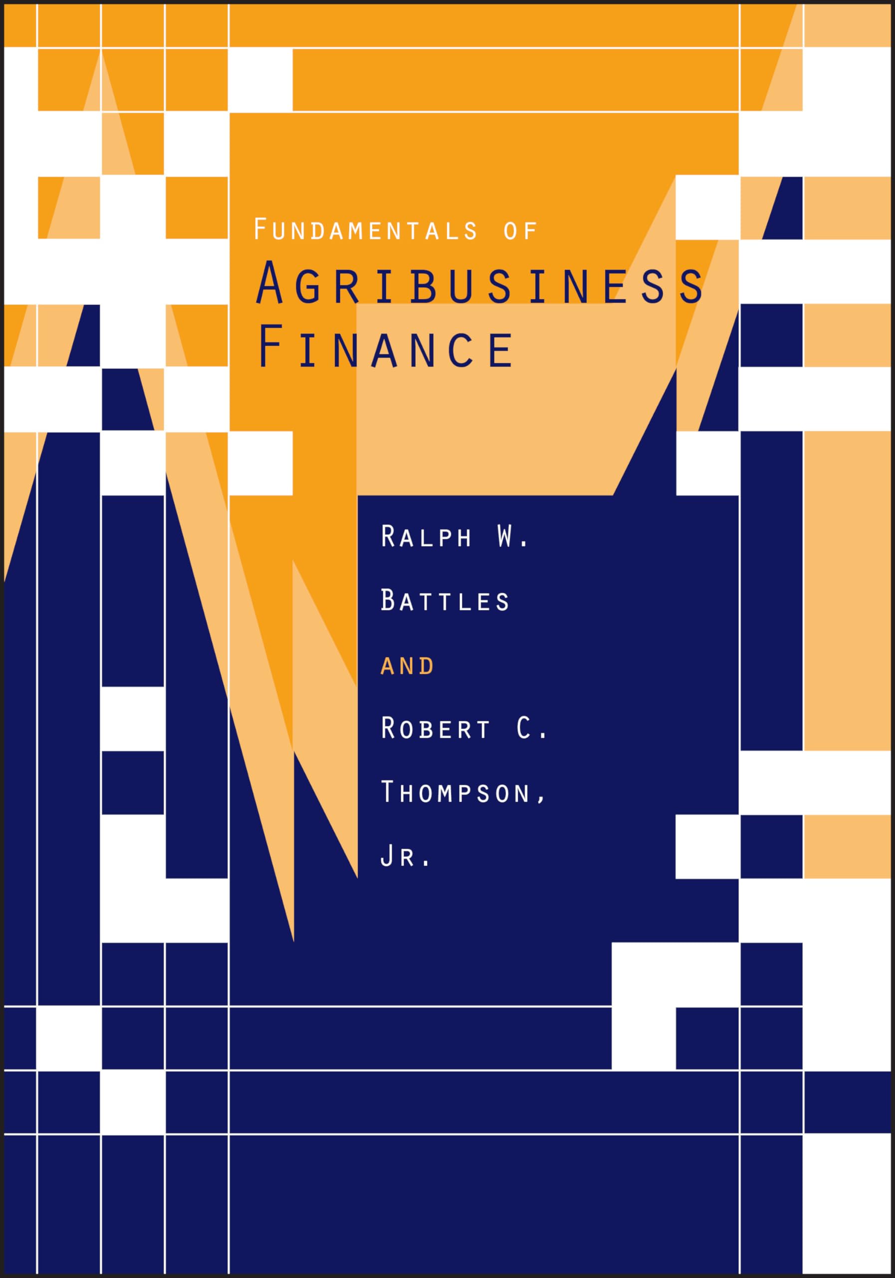 Fundamentals Of Agribusiness Finance