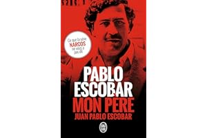 Pablo Escobar, mon père (French Edition)