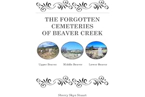 The Forgotten Cemeteries of Beaver Creek