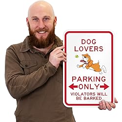 SmartSign Dog Lovers Parking Only Violators Barked