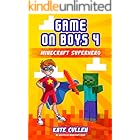 GAME ON BOYS : Minecraft Superhero : Christmas Gaming adventure for Middle-grade kids (Game on Boys Series Book 4)