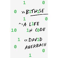 Bitwise: A Life in Code