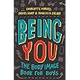 Being You: The Body Image Book for Boys