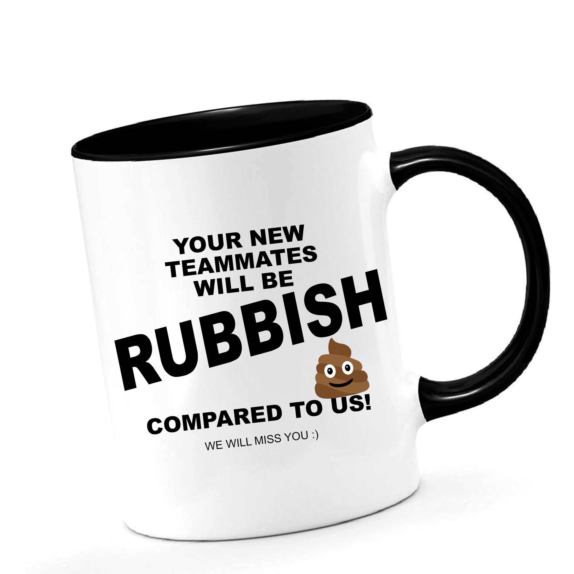 Leaving Mug - Your New Colleagues Will Be Rubbish Compared to Us Ideal Leaving Gift for Boss