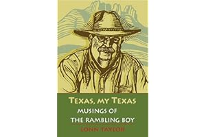 Texas, My Texas: Musings of the Rambling Boy